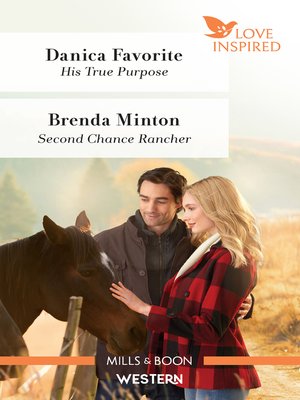 cover image of His True Purpose / Second Chance Rancher